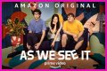 How Many Episodes Are in the Newest Amazon Prime Original Series 'As We See It'? 