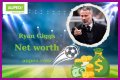 Ryan Giggs Net Worth and Salary